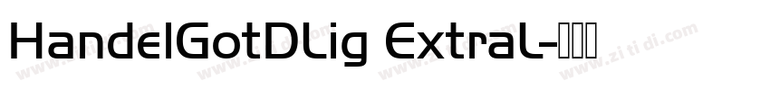HandelGotDLig ExtraL字体转换